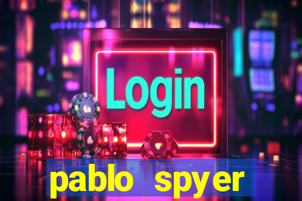 pablo spyer namorada atual